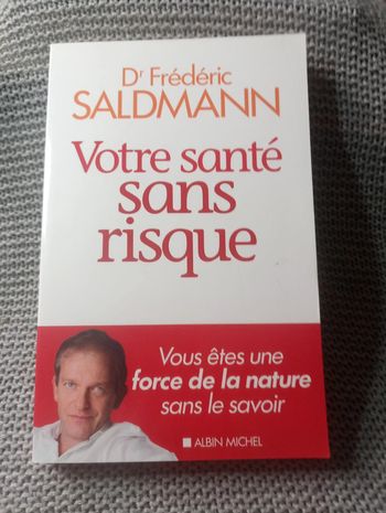 Dr Frédéric Saldmann - Votre santé sans risque