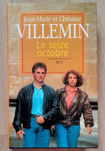 Jean-Marie et Christine Villemin - Le seize octobre - récit