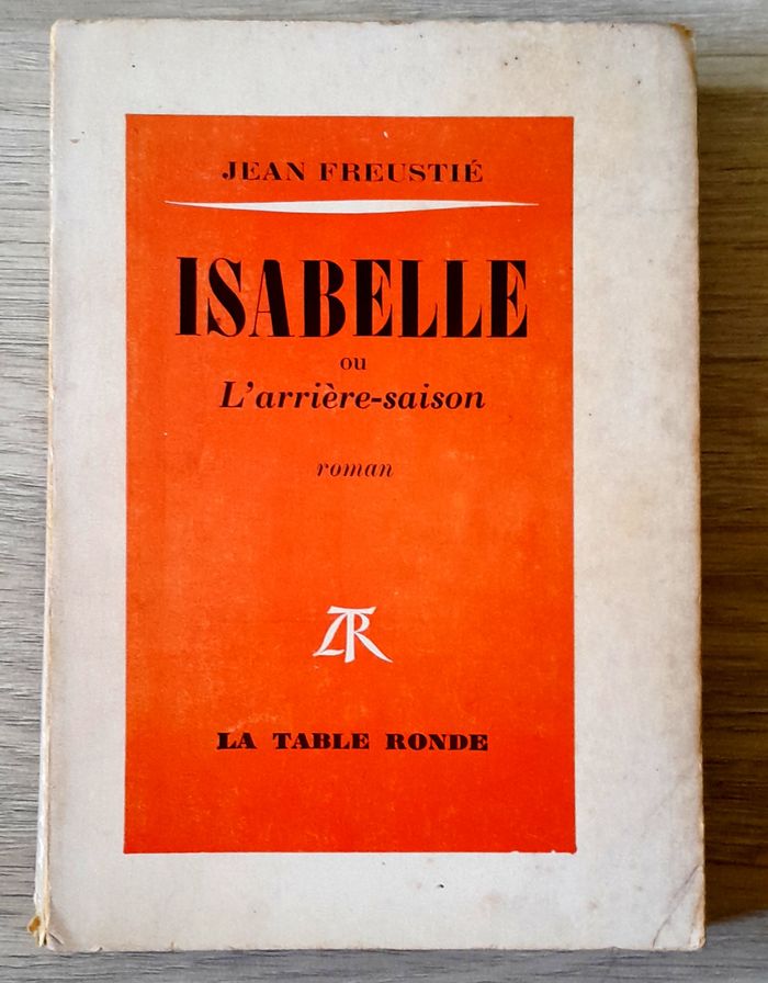Jean Freustié - Isabelle ou l'arrière-saison