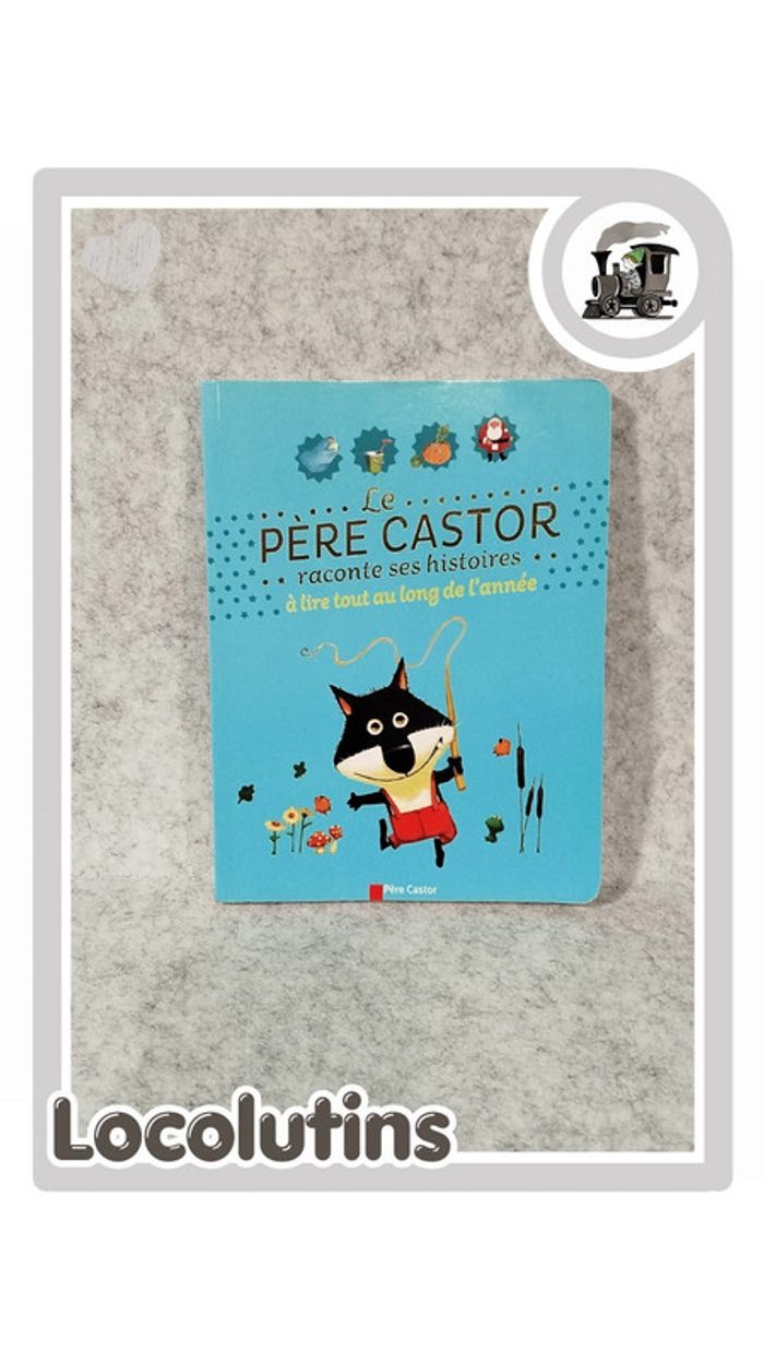 🚂 Livre Père castor raconte ses histoires tout au long de l'année