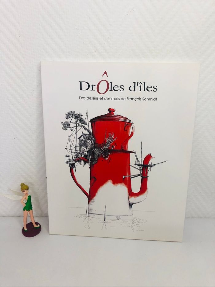 Drôles d’îles des dessins et des mots François Schmidt