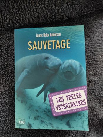 Les petits vétérinaires tome 3 Sauvetage
