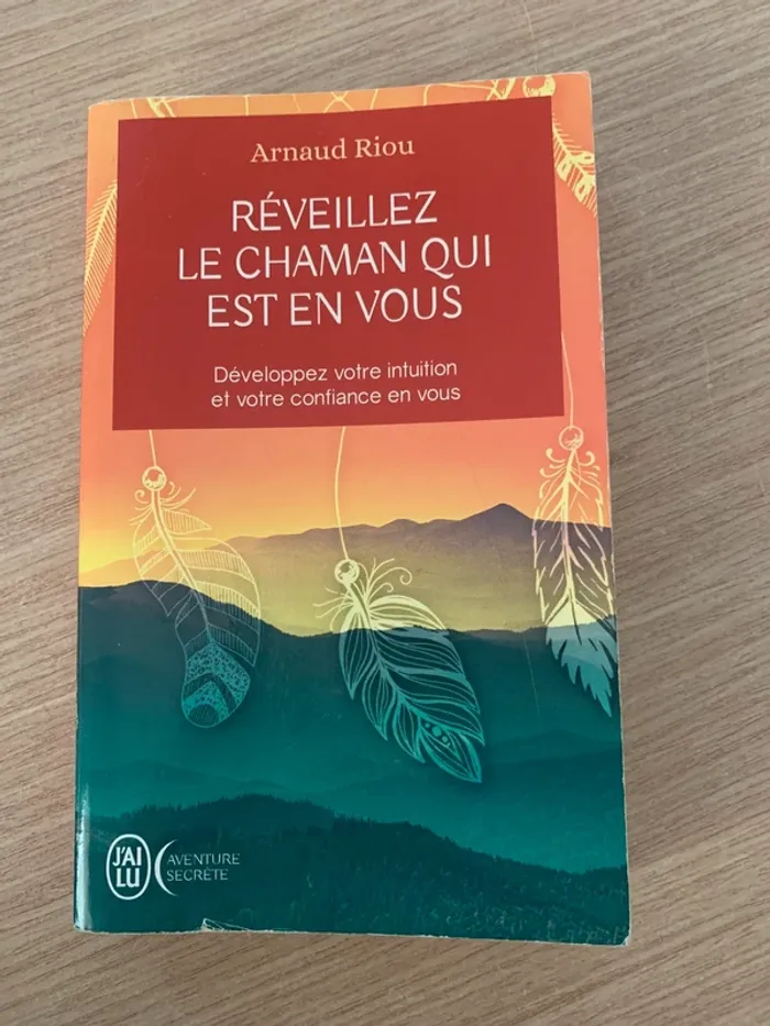 Livre arnaud riou réveillez le chaman qui est en vous