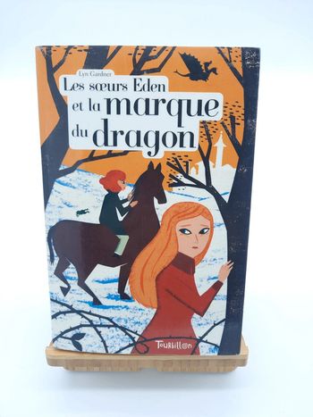Lyn Gardner, les soeurs Eden et la marque du dragon