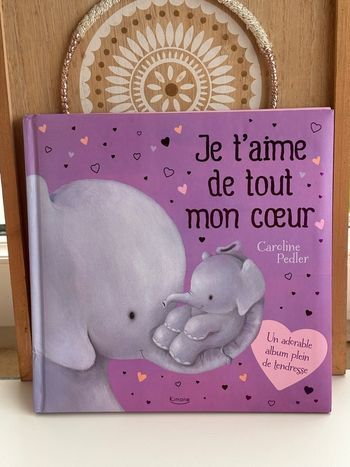 Livre je t’aime de tout mon cœur