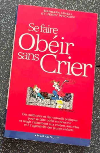 Se faire Obéir sans Crier