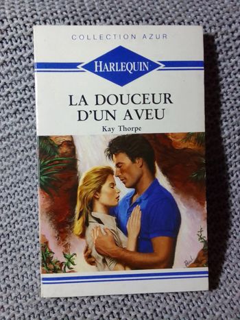 Kay Thorpe - La douceur d'un aveu