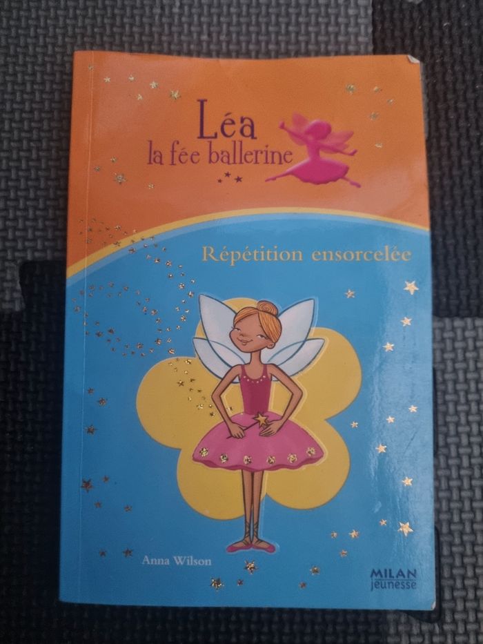 Petit roman Léa la fée ballerine : Répétition ensorcelé dès 7-8ans - photo numéro 1