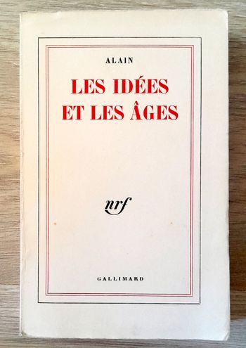 Alain - Les idées et les âges