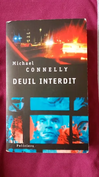 Michael Connelly Deuil interdit - thriller à couper le souffle