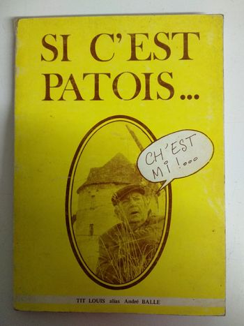 Livre Si c'est patois ... ch'est mi