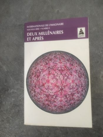 Deux millénaires et après Internationale de l'Imaginaire 9 Actes Sud Babel 1998