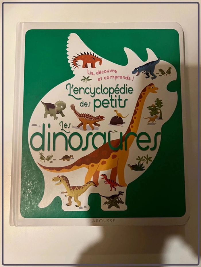 L’encyclopédie des petits les dinosaures Larousse