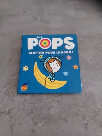 Livre - Les Pop's trop tôt pour le dodo !