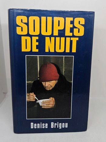 "Soupes de nuit", de Denise Brigou.
230 pages. 
ISBN : 2.7242.5088.5.