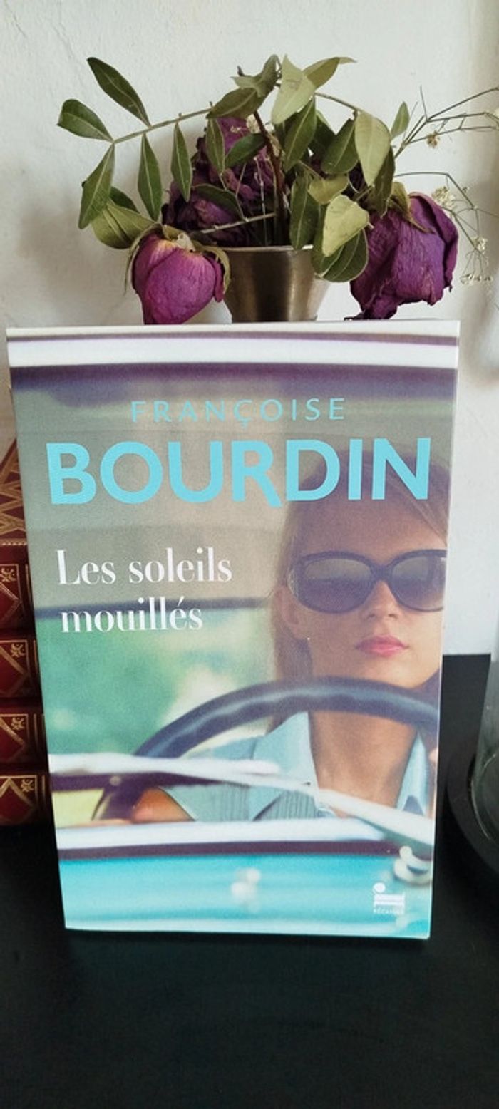 Les soleils mouillés Françoise Bourdin livre grand format