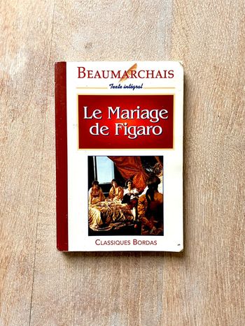 Beaumarchais, Le Mariage de Figaro - Classiques Bordas