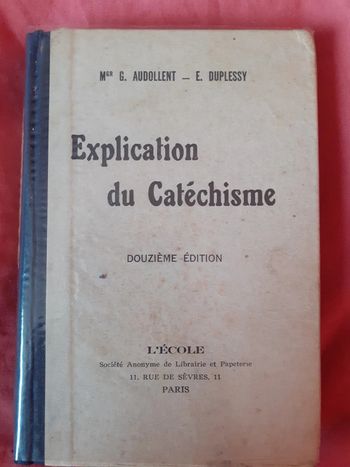 Explication du Catéchisme - G. Audollent, E. Duplessy