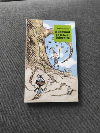 A l'assaut de la forêt interdite