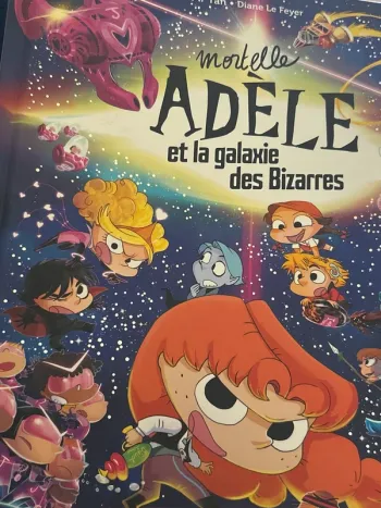 Mortelle Adele et la galaxie des bizarres