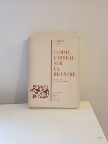 Livre comme l'oiseau sur la branche Florence Littré