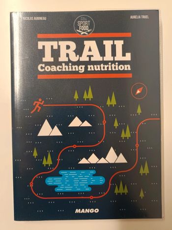 Trail Coaching Nutrition - Nicolas Aubineau, Aurélia Truel