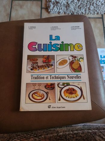La cuisine. Tradition et techniques nouvelles