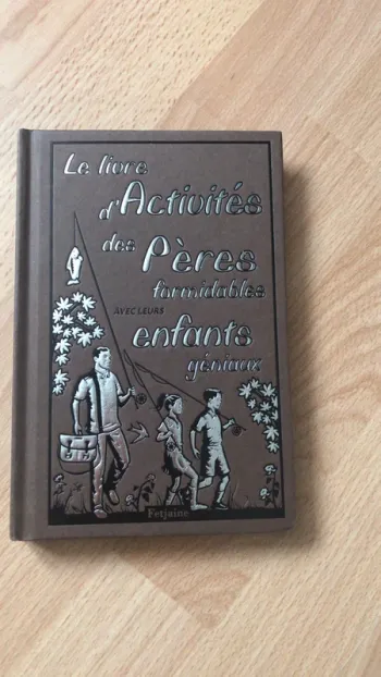 Livre d activités des pères avec leurs enfants
