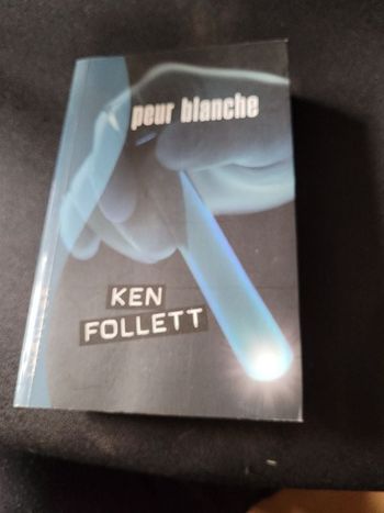 Peur blanche Ken Follett