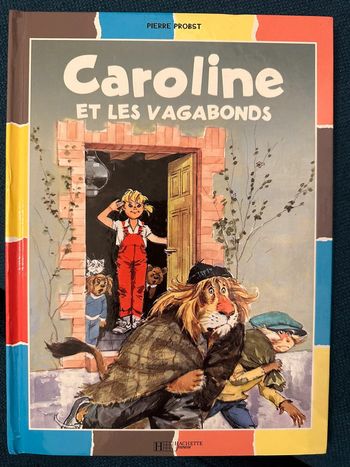 Livre Caroline et les Vagabonds couleurs collection multicolore lion bd album
