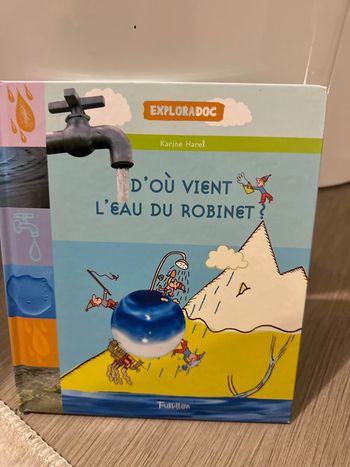 Livre exploradoc d’où vient l’eau du robinet