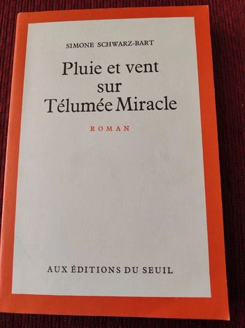 Roman : Pluie et vent sur Télumée Miracle - Simone Schwarz-Bart