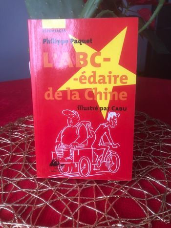 L’ABC-édaire de la chine - Philippe Paquet