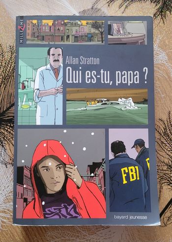 Qui es-tu, papa ? Allan Stratton, Sidonie Van den Dries (Traduction)