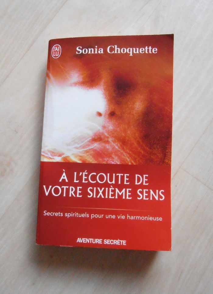 Livre, A l'écoute de votre sixième sens, Sonia Choquette, spiritualité, médiumnité - photo numéro 6