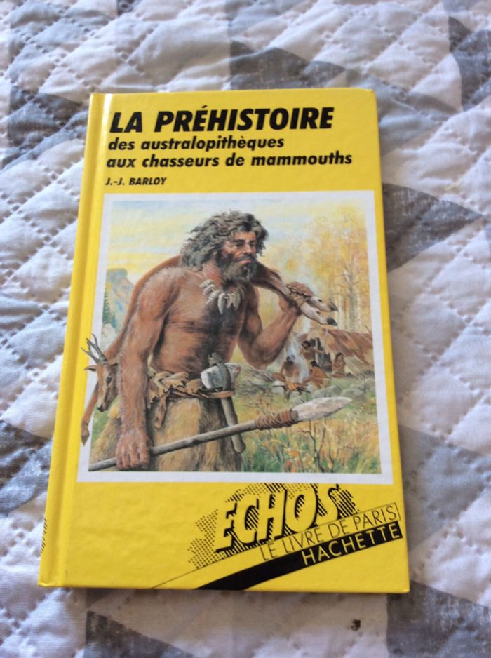 #la préhistoire dés australopithèques au chasseurs de mammouths par Jj Barlow