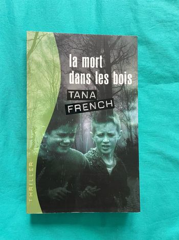La mort dans les bois - Tana French