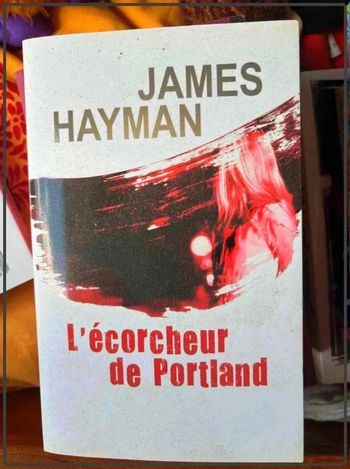 L'ecorcheur de  Portland,  James  Hayman