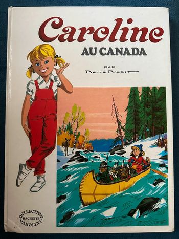 1977 Grands albums Hachette livre ancien Caroline au Canada bd vintage Pierre Probst