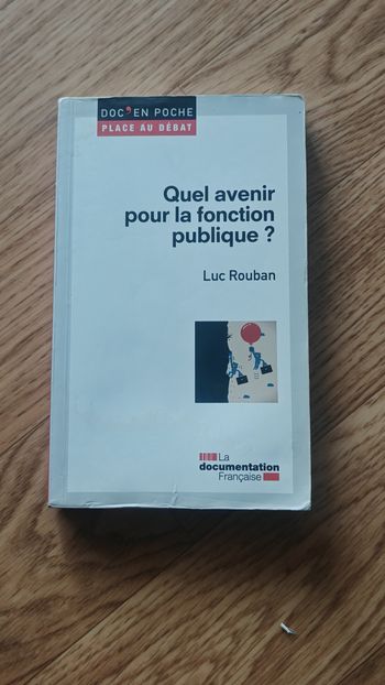 Quel avenir pour la fonction publique - Luc Rouban
