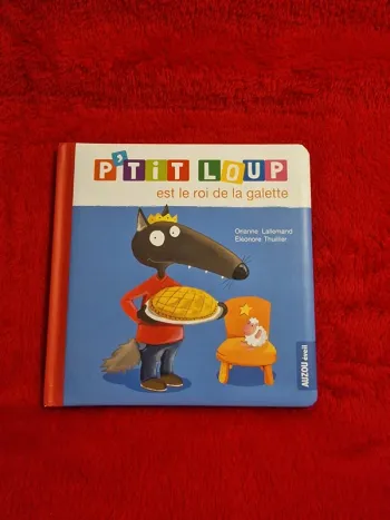 Livre p'tit loup est le roi de la galette