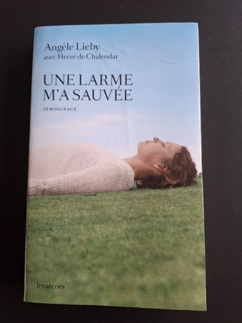 Témoignage Une larme m'a sauvée de Angèle Lieby en bon état