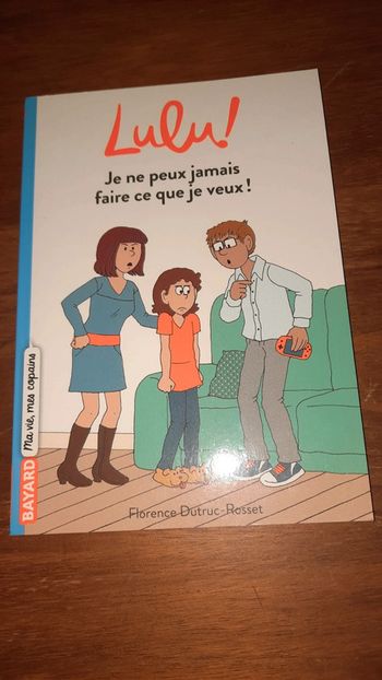 Lulu je ne peux jamais faire ce que je veux