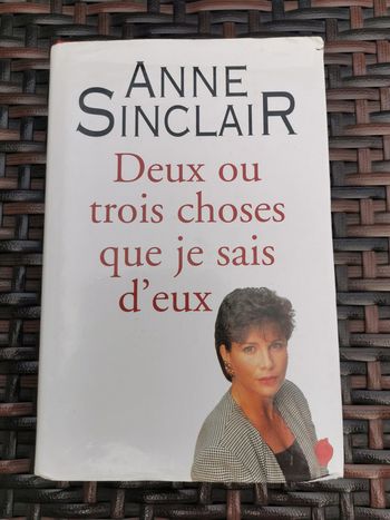 Anne Sinclair, deux ou trois choses que je sais d'eux