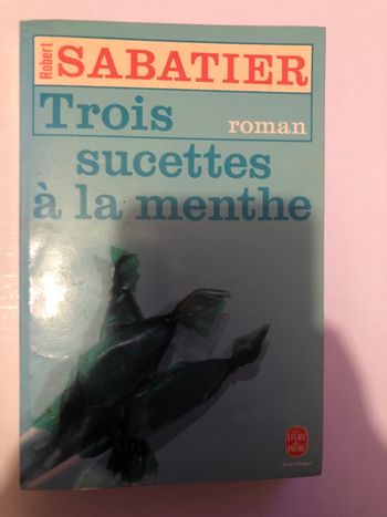 Livre Trois sucettes à la menthe Robert Sabatier