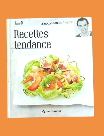 Livre Cyril Lignac Recettes tendance