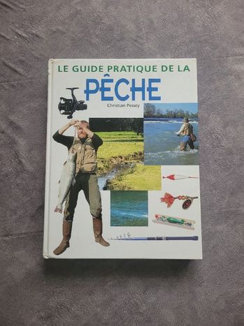 Le guide pratique de la pêche Christian Pessey