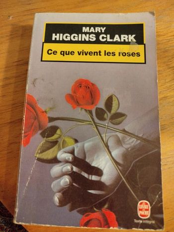 Ce que vivent les roses