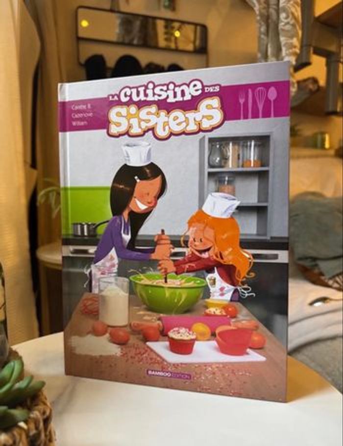 BD Les Sisters : La cuisine des Sisters - Tome 01