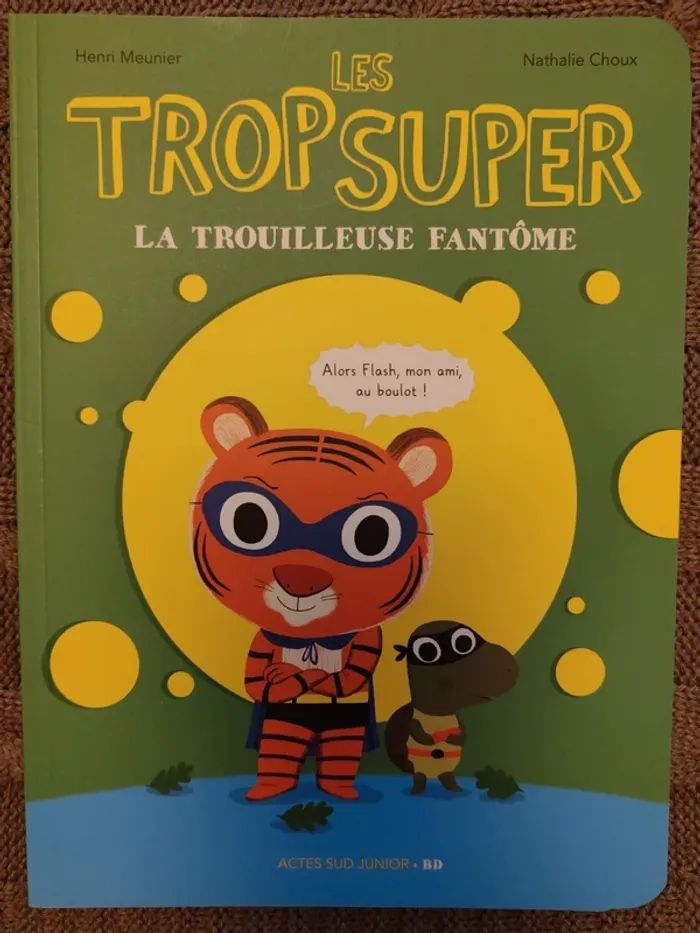 Livre Les Trop super La Trouilleuse fantôme Henri Meunier Nathalie Choux